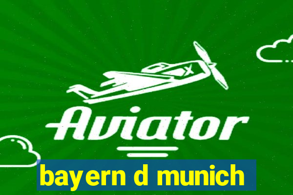 bayern d munich