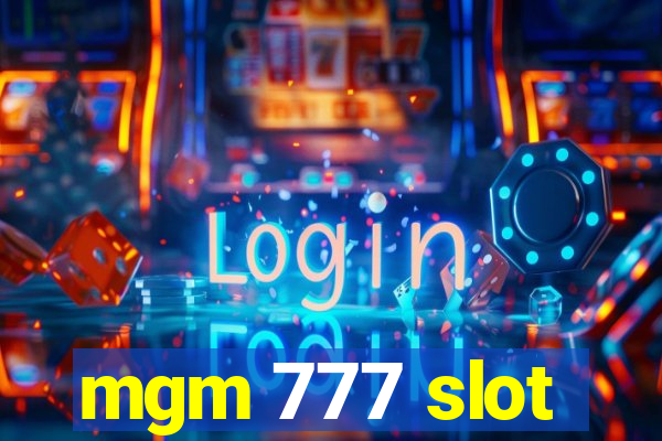 mgm 777 slot