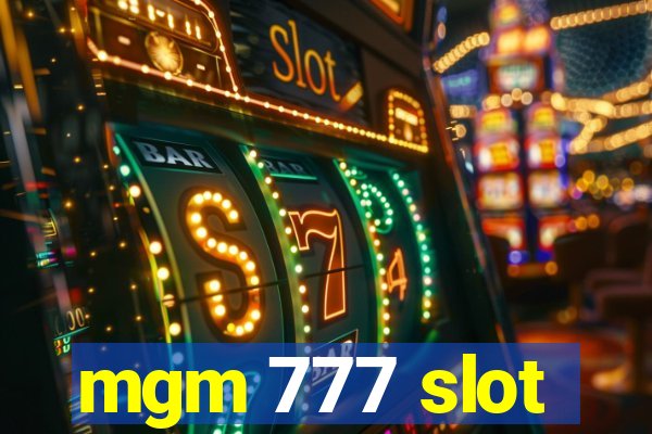 mgm 777 slot