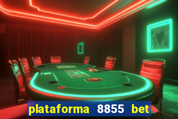 plataforma 8855 bet é confiável