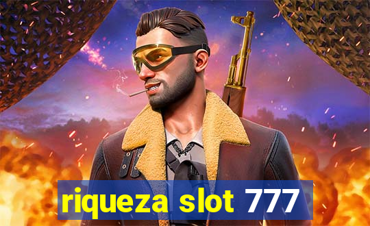 riqueza slot 777