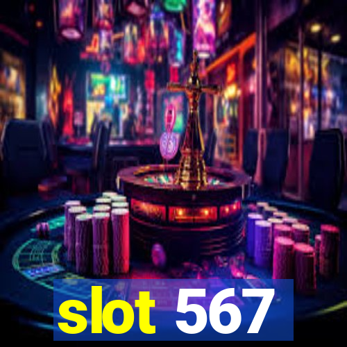 slot 567