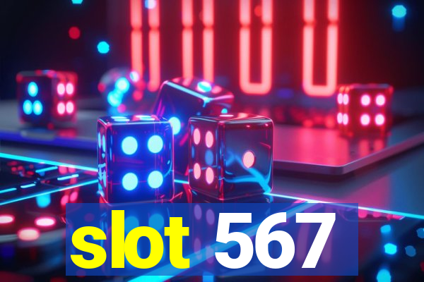 slot 567