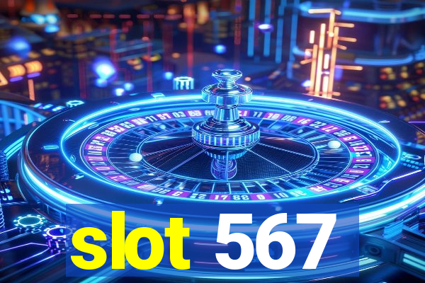 slot 567