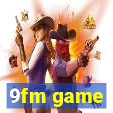 9fm game