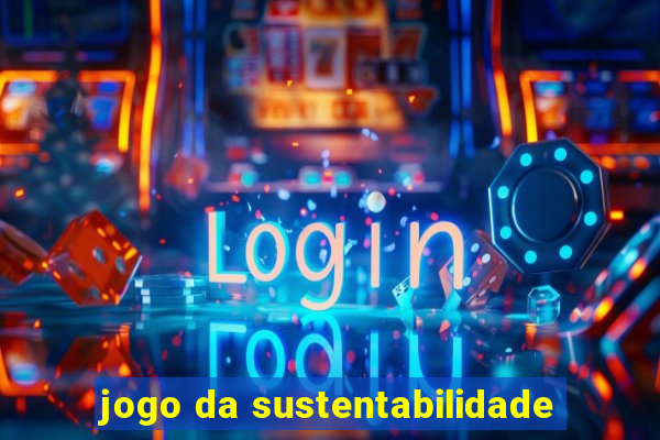 jogo da sustentabilidade