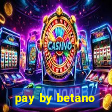 pay by betano