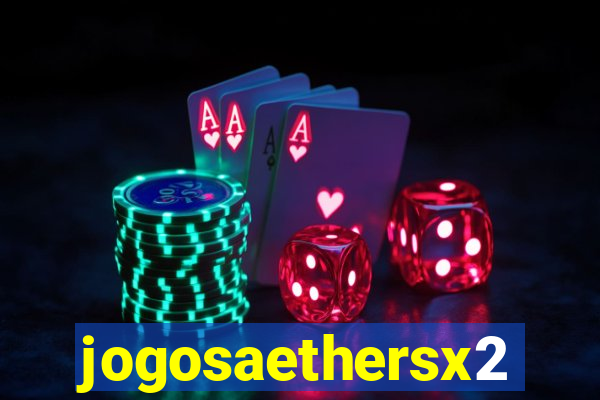 jogosaethersx2