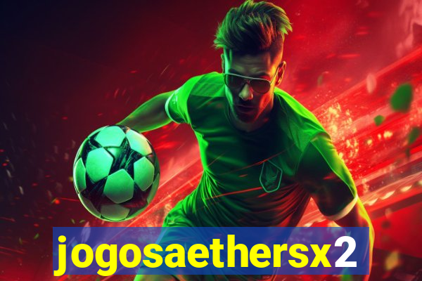 jogosaethersx2