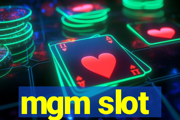 mgm slot