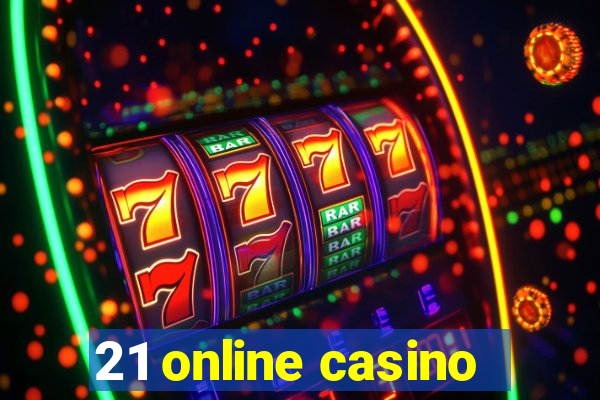 21 online casino