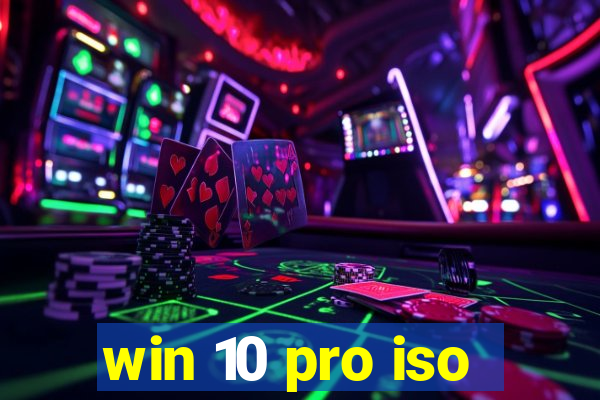 win 10 pro iso