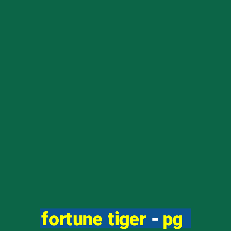 fortune tiger - pg