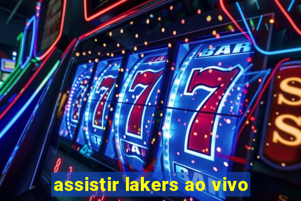 assistir lakers ao vivo