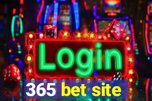 365 bet site