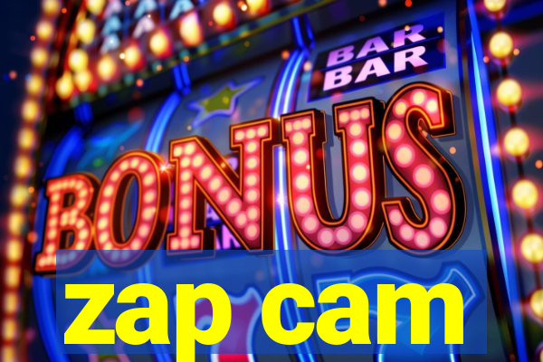 zap cam