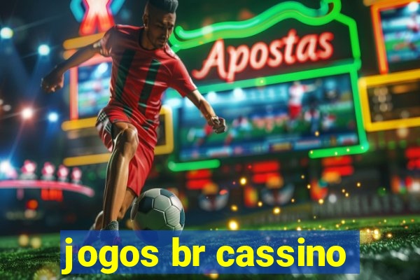 jogos br cassino