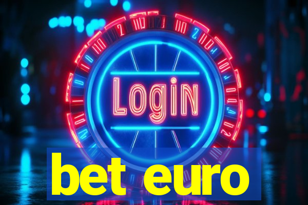 bet euro