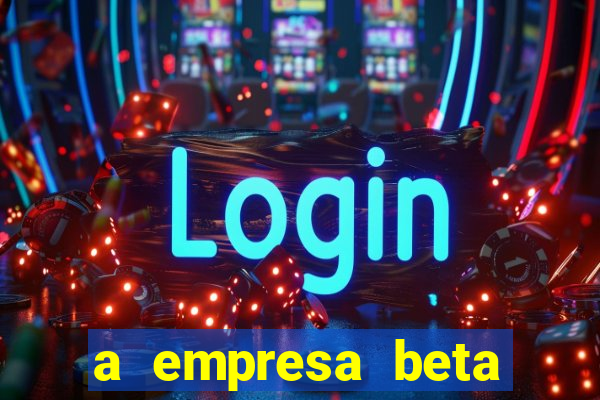 a empresa beta finalizou dezembro com 20 unidades