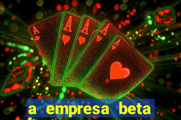 a empresa beta finalizou dezembro com 20 unidades