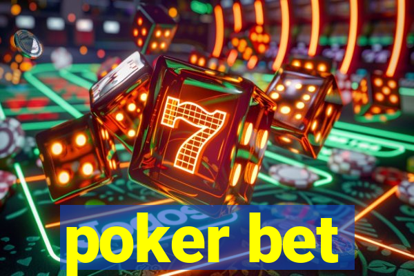 poker bet