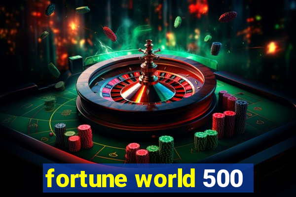 fortune world 500