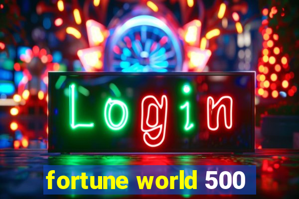 fortune world 500