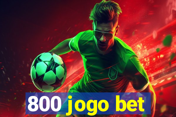 800 jogo bet