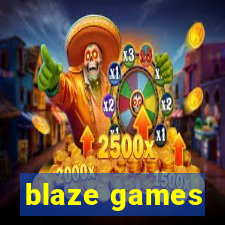 blaze games