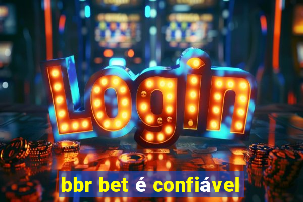 bbr bet é confiável