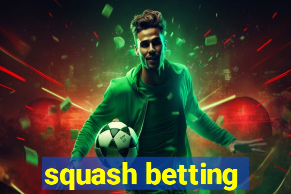 squash betting