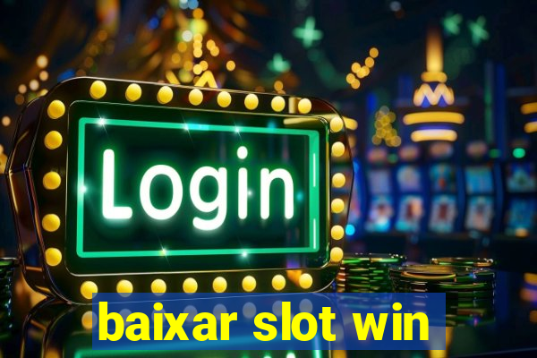 baixar slot win