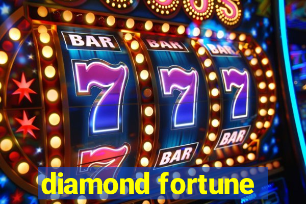 diamond fortune