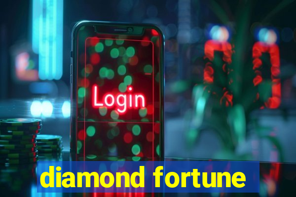 diamond fortune