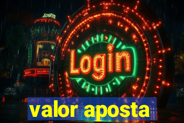 valor aposta