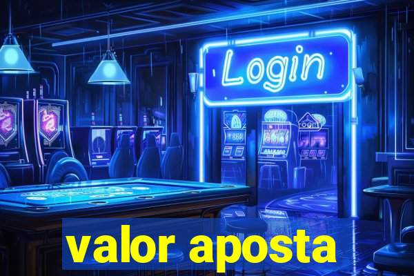 valor aposta