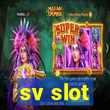 sv slot