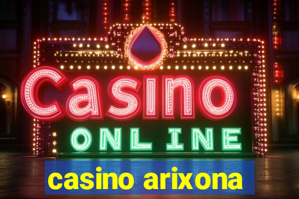 casino arixona