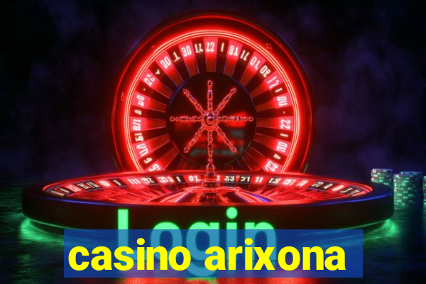 casino arixona