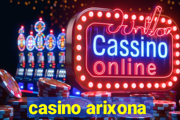 casino arixona