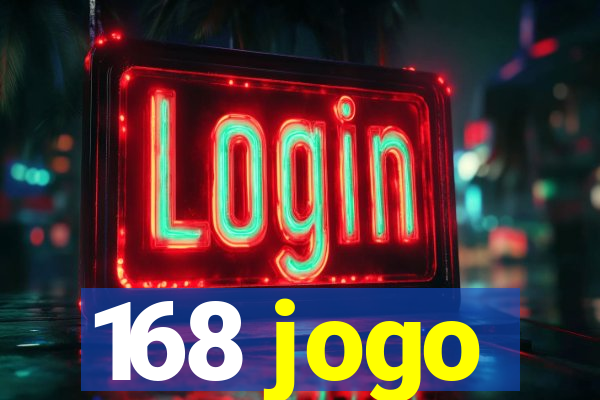 168 jogo