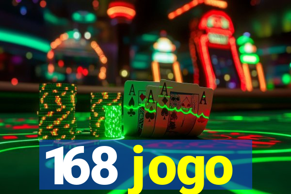 168 jogo