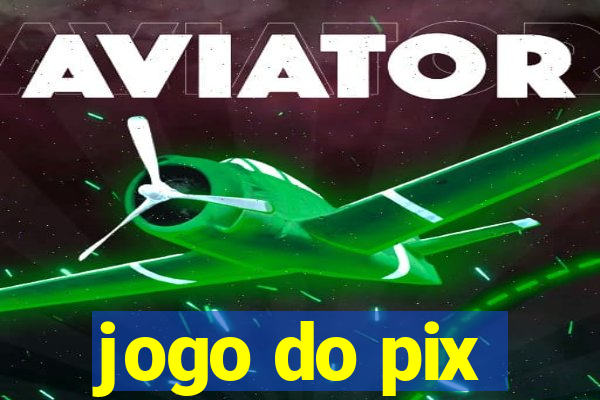 jogo do pix