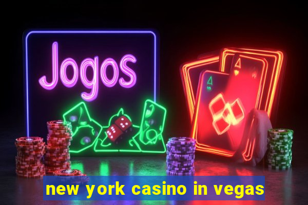 new york casino in vegas