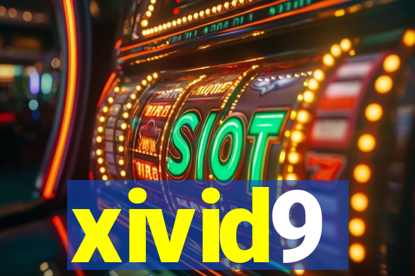 xivid9