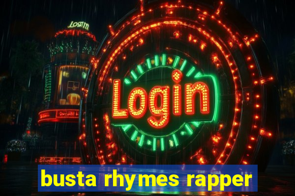 busta rhymes rapper