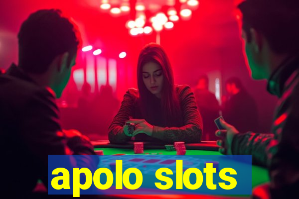 apolo slots