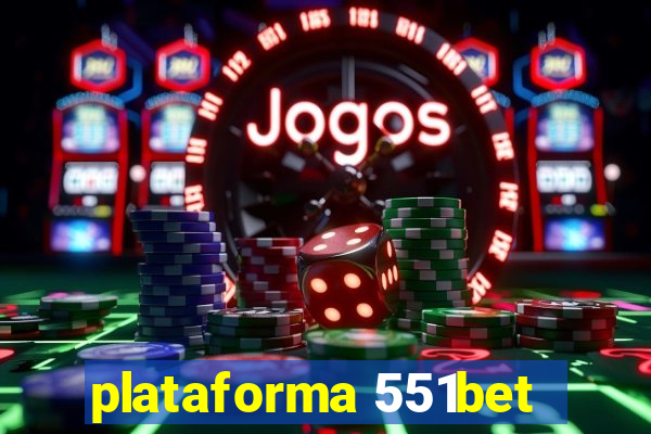 plataforma 551bet