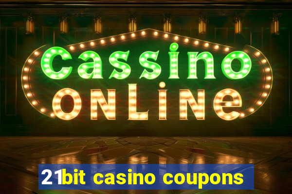 21bit casino coupons