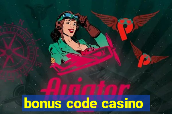 bonus code casino